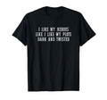 I Like My Heroes Like I Like My Plots T-Shirt - Fun Novelty Design Unisex - T-Shirt, Sweatshirt, Hoodie