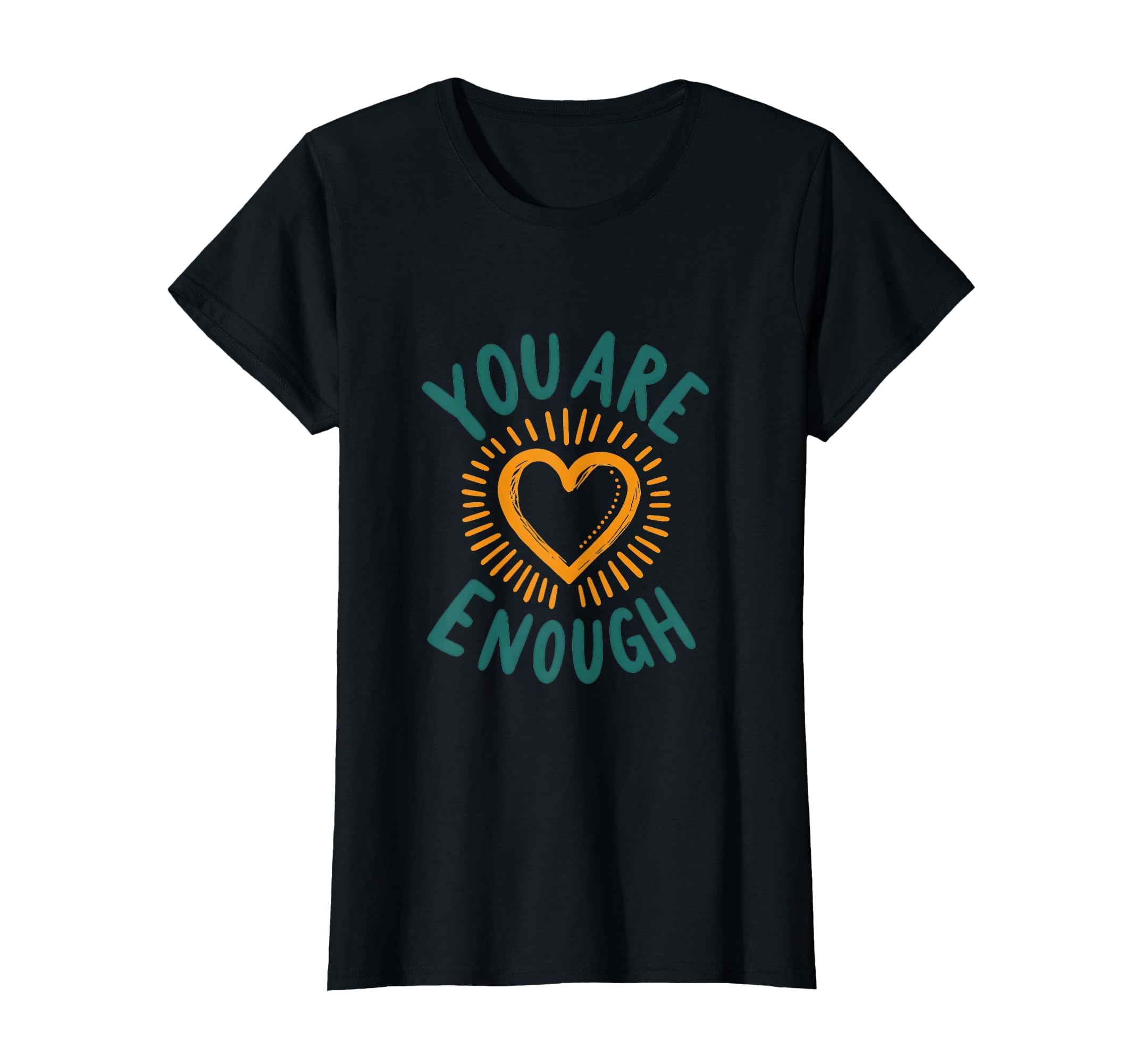 You Are Enough Mental Health Awareness T-Shirt - Trendy Graphic Unisex - T-Shirt, Sweatshirt, Hoodie
