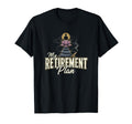 My Retirement Plan Meditation T-Shirt - Casual Everyday Wear for Adults - T-Shirt, Sweatshirt, Hoodie