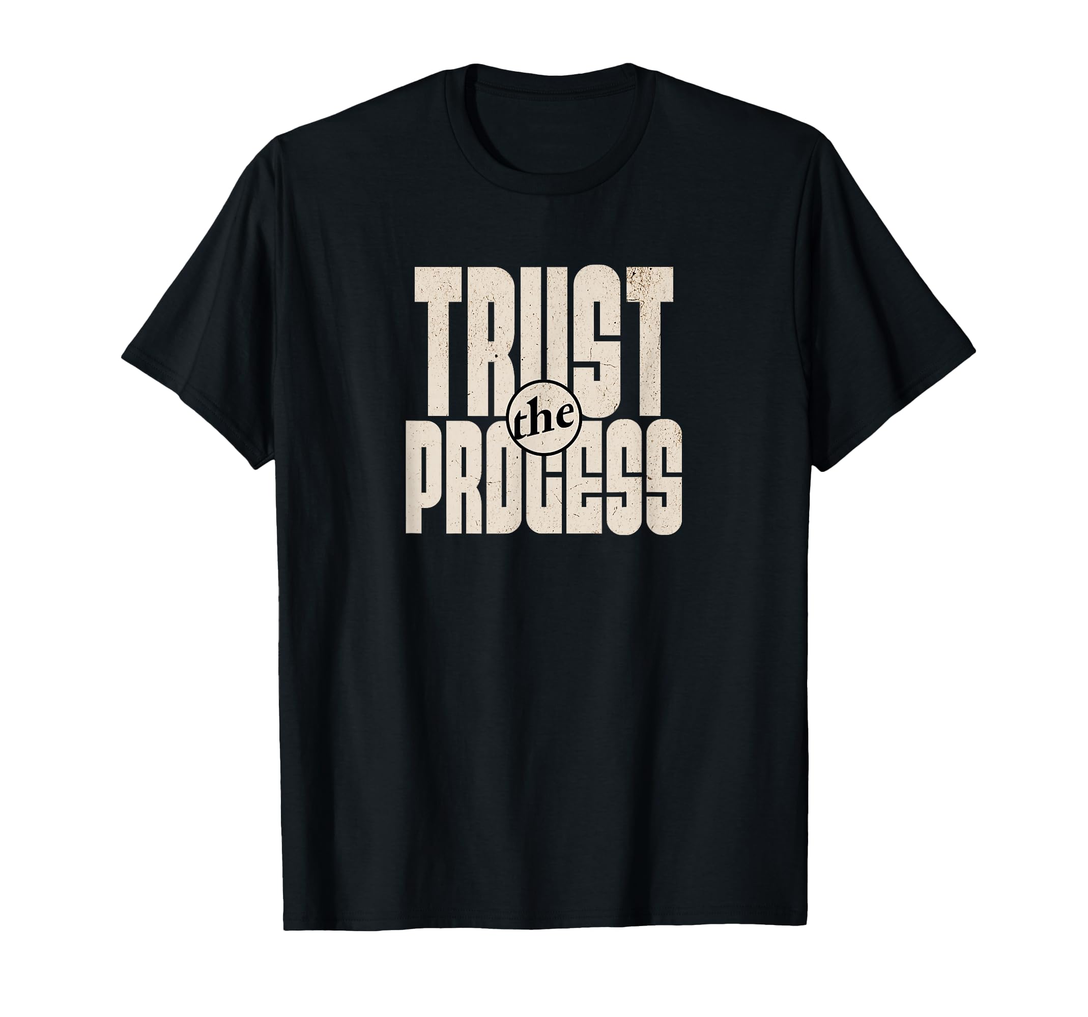 Trust Process Gym Motivation Fitness T-Shirt - Streetwear Style Men Women - T-Shirt, Sweatshirt, Hoodie