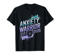 Anxiety Warrior Est 2025 Empowering T-Shirt - Novelty Apparel Unisex - T-Shirt, Sweatshirt, Hoodie