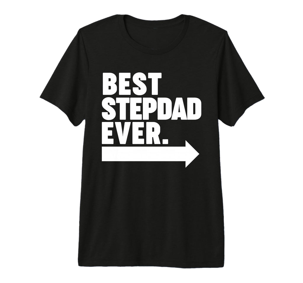 Best Step Dad Ever Tri Blend T-Shirt - Unique Graphic Unisex - T-Shirt, Sweatshirt, Hoodie