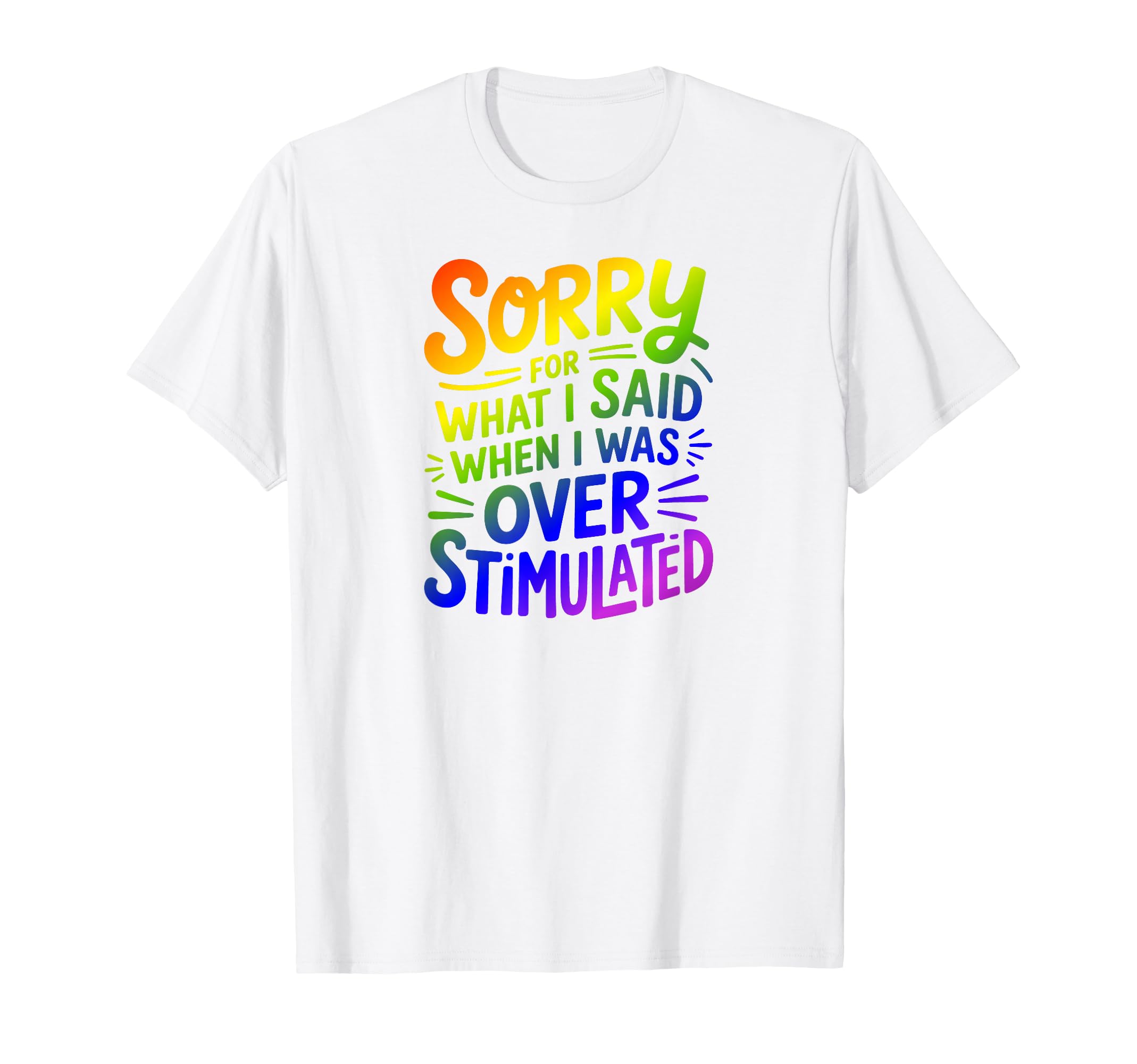 Sorry What I Said When I Was T-Shirt - Aesthetic Graphic for Adults - T-Shirt, Sweatshirt, Hoodie