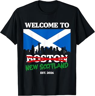 Welcome to Boston New Scotland T-Shirt Unisex T-shirt, Sweatshirt, Hoodie, Long Sleeve Tee - T-Shirt, Sweatshirt, Hoodie