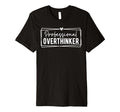 Professional Overthinker Self Love T-Shirt - Trendy Graphic for Adults - T-Shirt, Sweatshirt, Hoodie