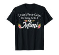 I Cant Keep Calm Im Going To Be Mimi T-Shirt - Minimalist Print for Adults - T-Shirt, Sweatshirt, Hoodie