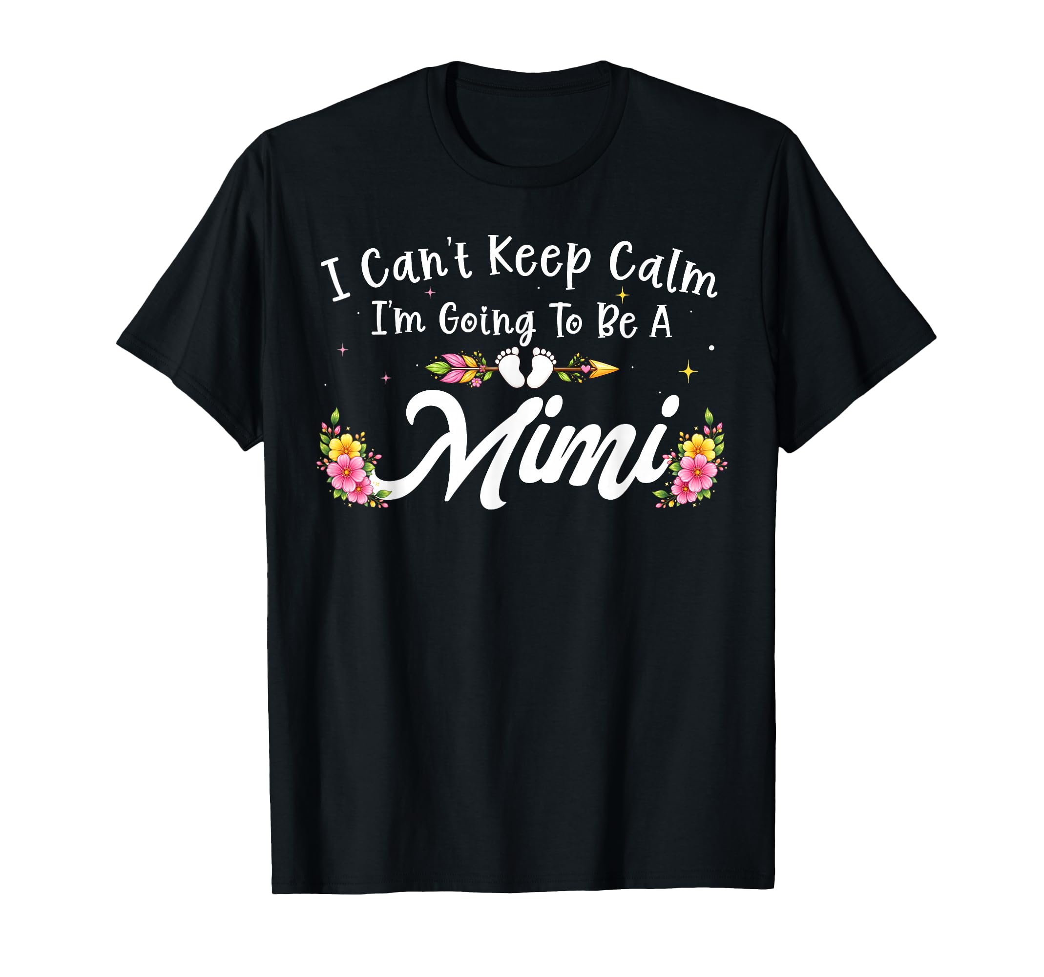 I Cant Keep Calm Im Going To Be Mimi T-Shirt - Minimalist Print for Adults - T-Shirt, Sweatshirt, Hoodie