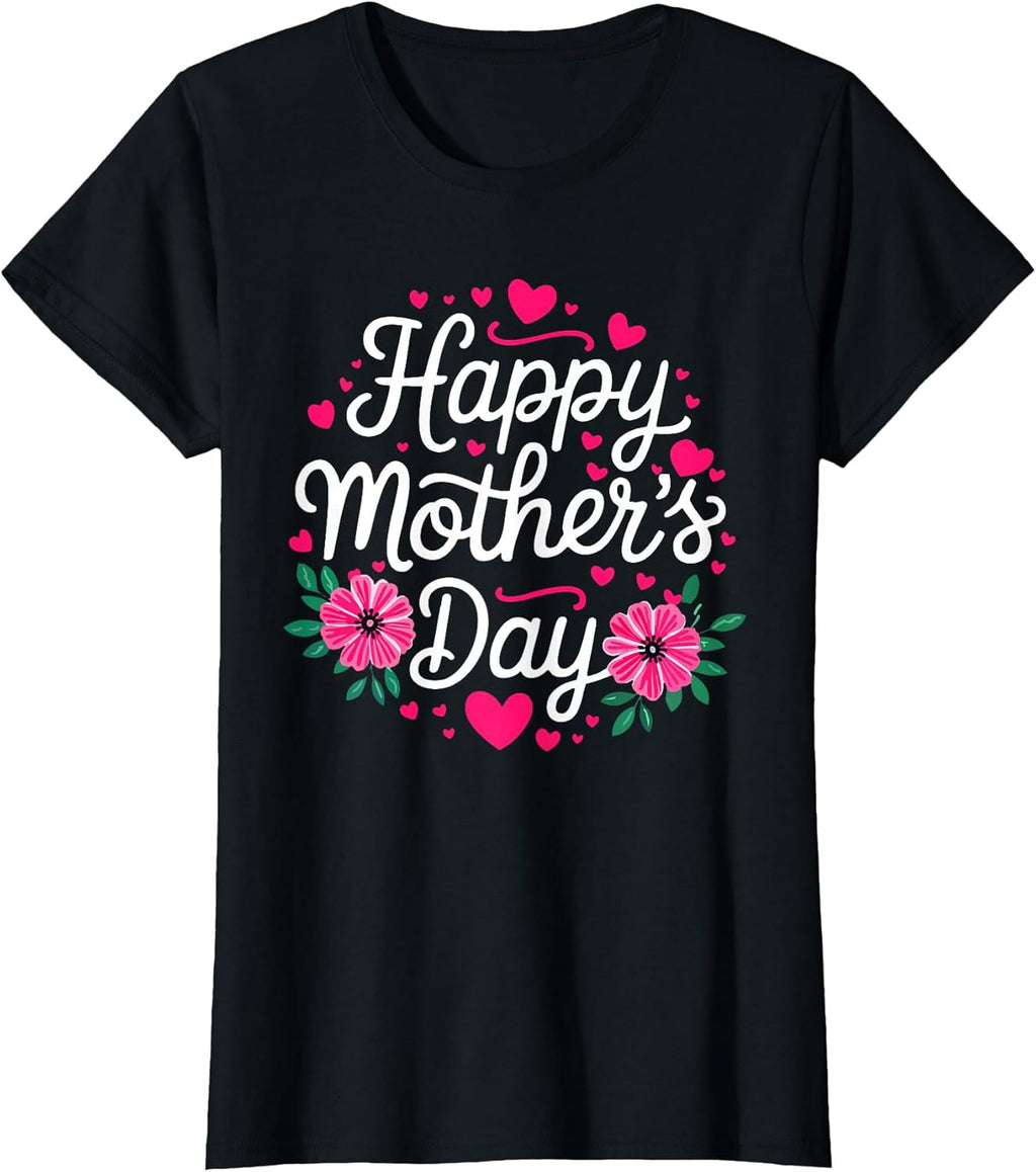 Happy Mothers Day Shirts Unisex T-shirt, Sweatshirt, Hoodie, Long Sleeve Tee - T-Shirt, Sweatshirt, Hoodie