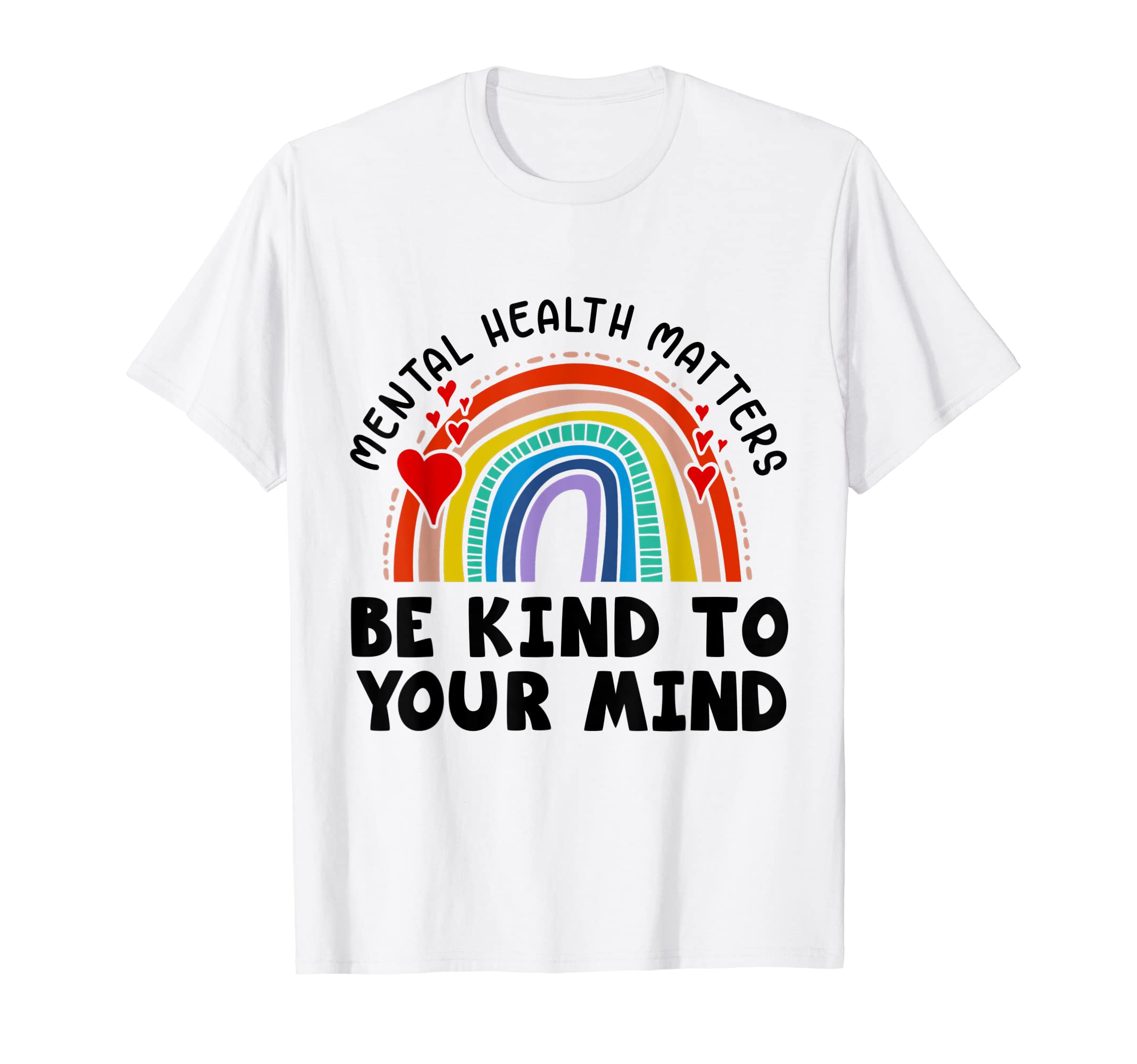 Mental Health Matters Be Kind To T-Shirt - Aesthetic Graphic Men Women - T-Shirt, Sweatshirt, Hoodie