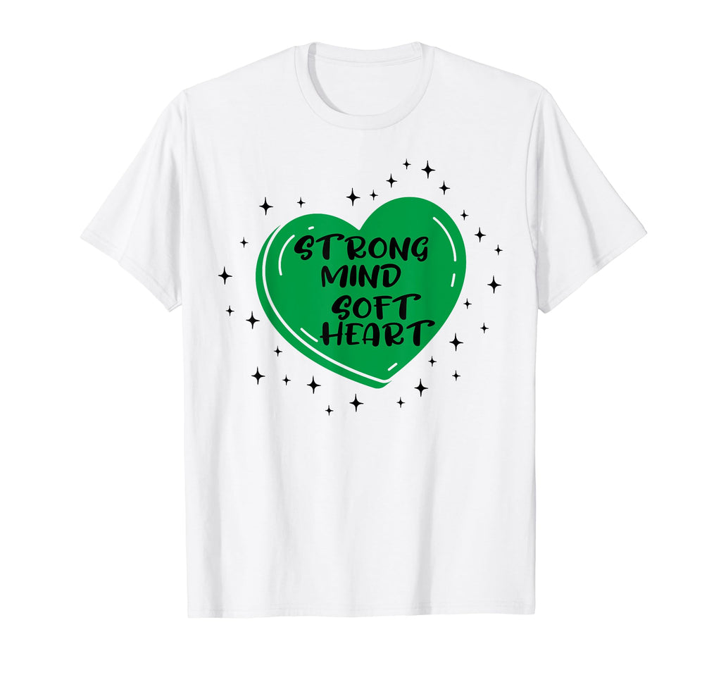 Strong Mind Soft Heart Depression T-Shirt - Fun Novelty Design for Adults - T-Shirt, Sweatshirt, Hoodie