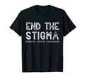 End Stigma Mental Health Awareness T-Shirt - Streetwear Style for Adults - T-Shirt, Sweatshirt, Hoodie