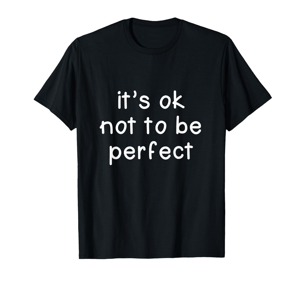 Its Okay Not To Be Kindness Back To School T-Shirt - Novelty Apparel Unisex - T-Shirt, Sweatshirt, Hoodie