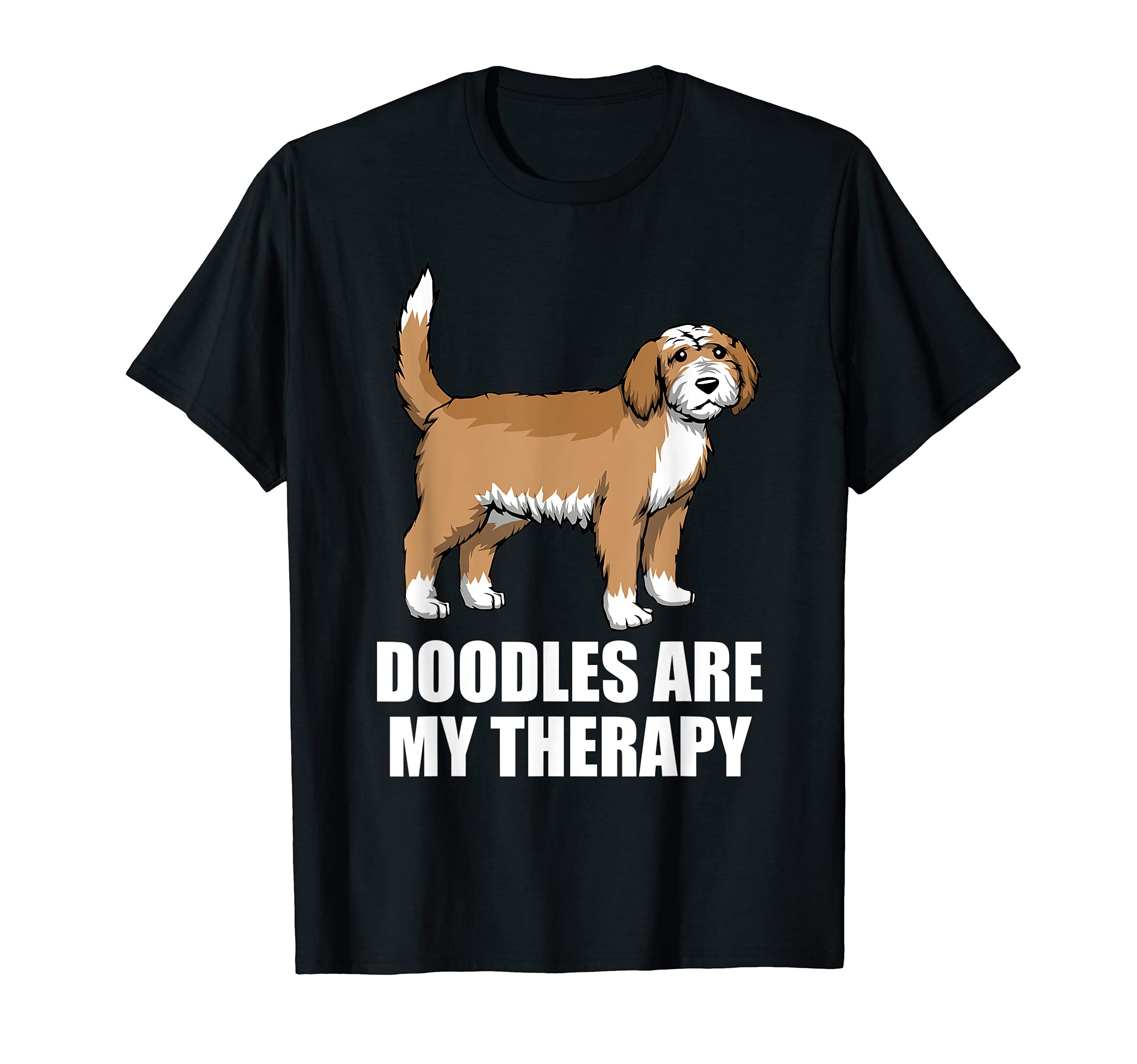 Doodles Are My Therapy Ironic Dog Owner T-Shirt - Graphic Print Unisex - T-Shirt, Sweatshirt, Hoodie