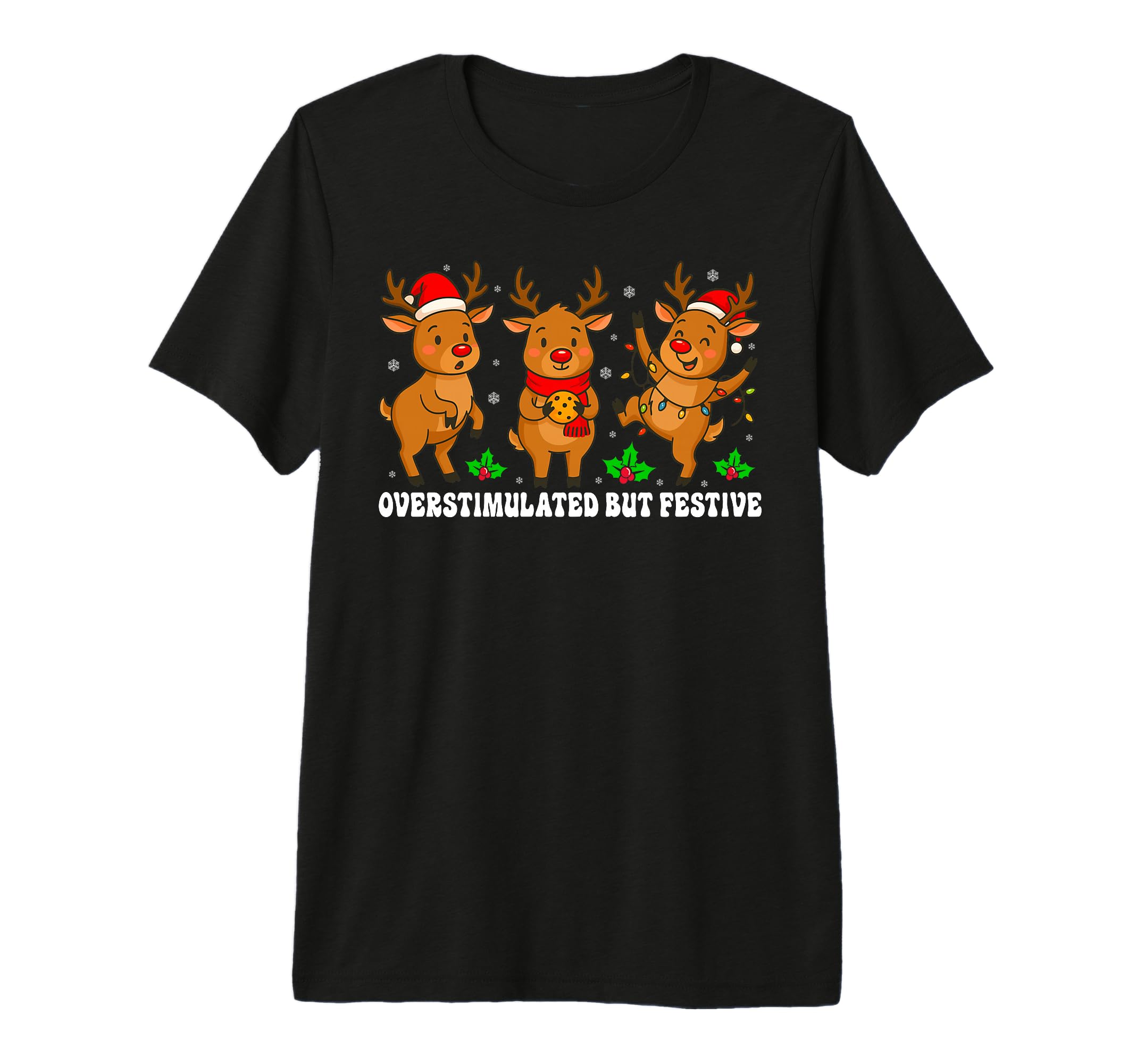 Funny Reindeer Overstimulated But T-Shirt - Minimalist Print Men Women - T-Shirt, Sweatshirt, Hoodie