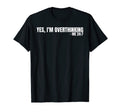 Yes Im Overthinking 24 7 Overthinker T-Shirt - Aesthetic Graphic Unisex - T-Shirt, Sweatshirt, Hoodie