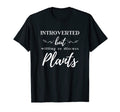 Introverted But Willing To Discuss Plants T-Shirt - Custom Art Print Unisex - T-Shirt, Sweatshirt, Hoodie