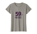 59 And Living Plot Twist Birthday T-Shirt - Custom Art Print Men Women - T-Shirt, Sweatshirt, Hoodie