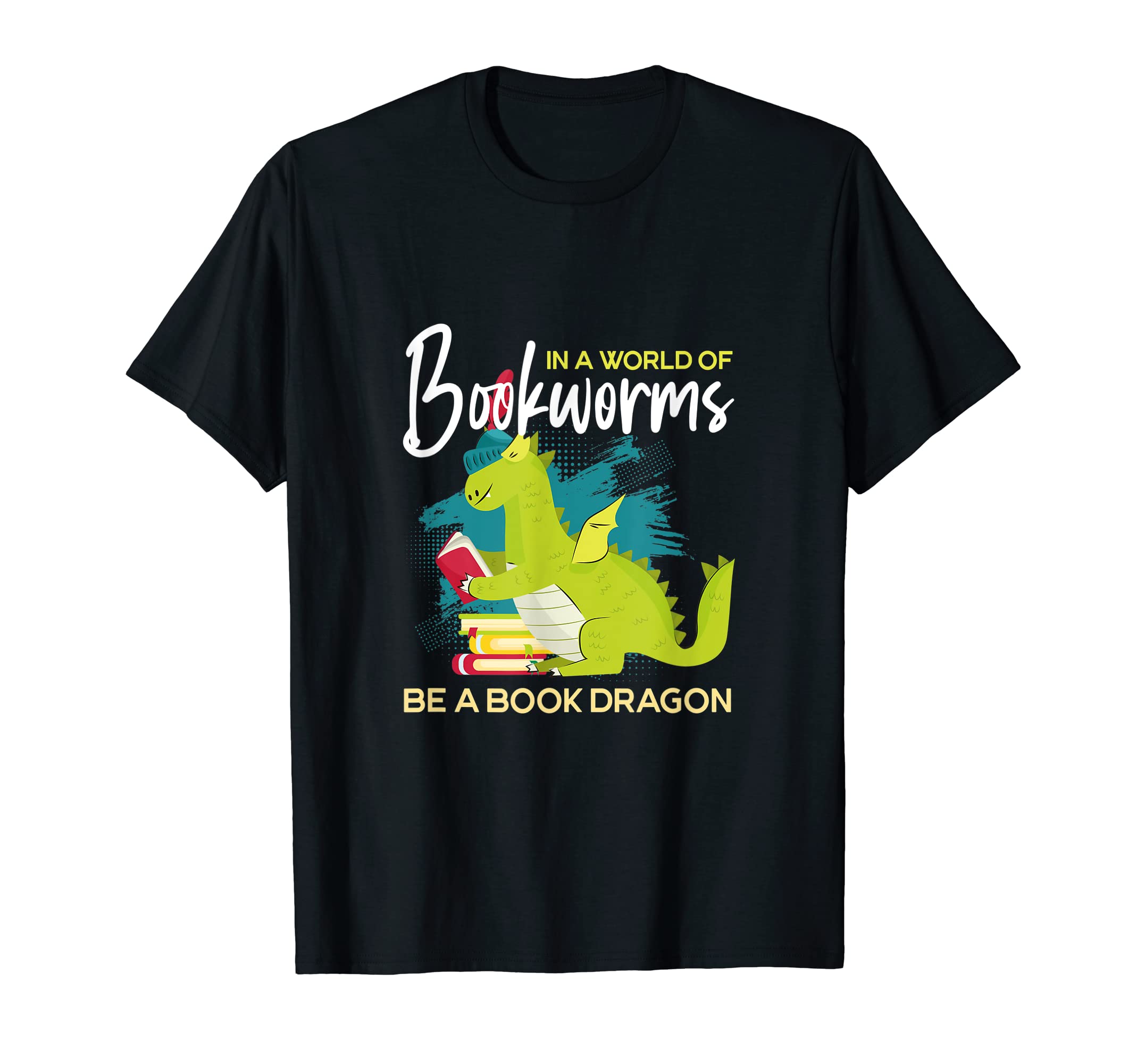 World Bookworms Be Book Dragon T-Shirt - Trendy Graphic Men Women - T-Shirt, Sweatshirt, Hoodie
