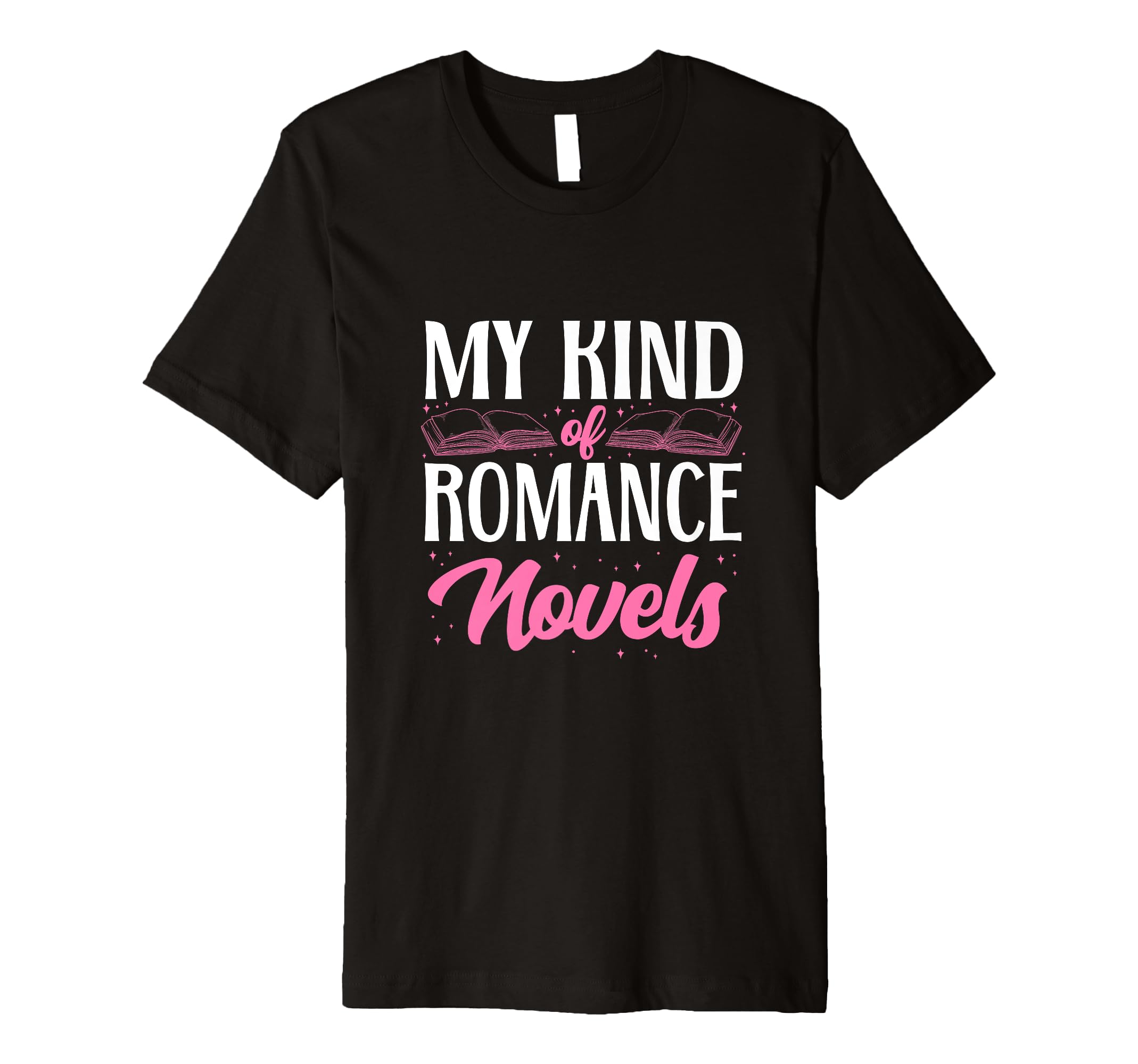 My Kind Romance Novels Romance Book T-Shirt - Aesthetic Graphic Unisex - T-Shirt, Sweatshirt, Hoodie