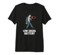 Low Social Battery After Work Tri Blend T-Shirt - Custom Art Print Unisex - T-Shirt, Sweatshirt, Hoodie