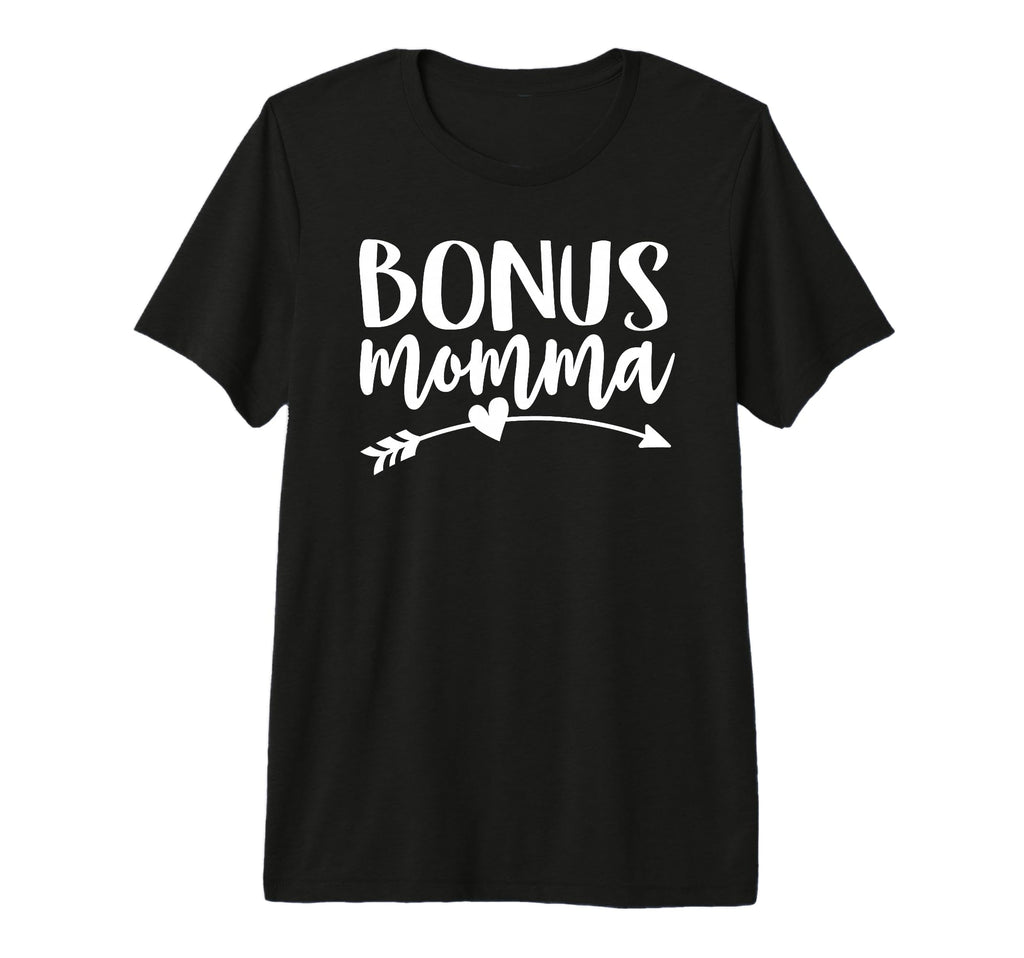 Bonus Momma Best Step Mom Ever Stepmom T-Shirt - Trendy Graphic Unisex - T-Shirt, Sweatshirt, Hoodie
