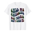 Call Me Anti Social But Please Dont Stay T-Shirt - Graphic Print Unisex - T-Shirt, Sweatshirt, Hoodie