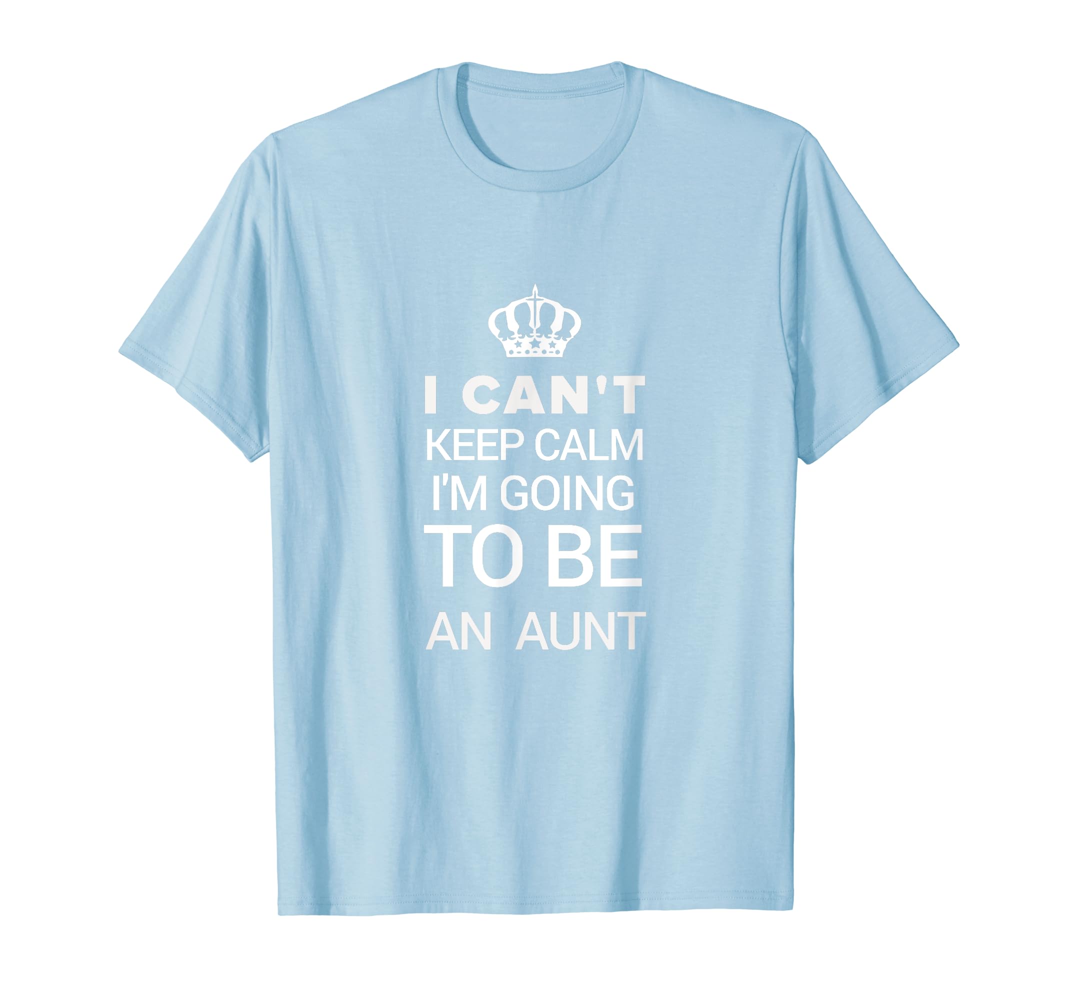 Funny New Aunt Gift I Cant Keep Sweatshirt - Aesthetic Graphic for Adults - T-Shirt, Sweatshirt, Hoodie