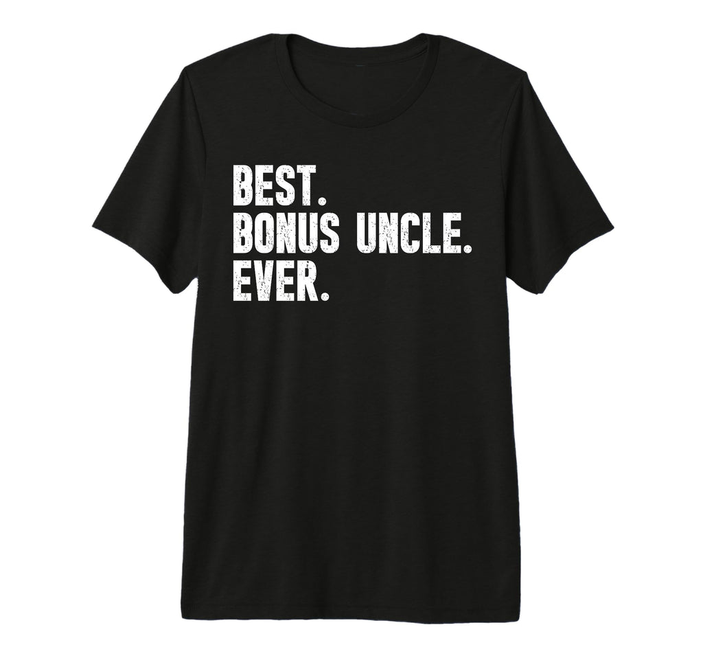 Mens Best Bonus Uncle Ever Step T-Shirt - Aesthetic Graphic Men Women - T-Shirt, Sweatshirt, Hoodie