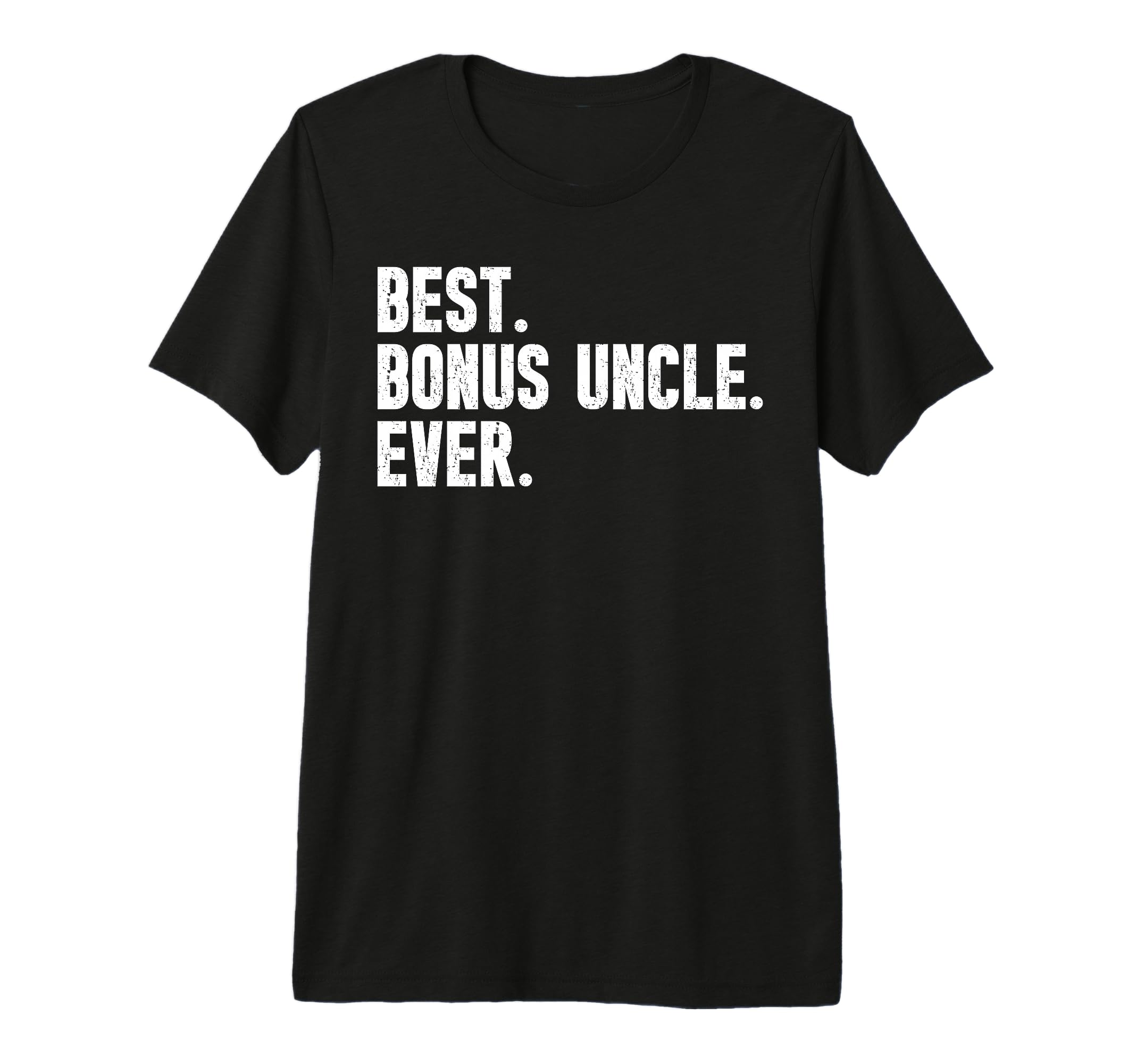 Mens Best Bonus Uncle Ever Step T-Shirt - Aesthetic Graphic Men Women - T-Shirt, Sweatshirt, Hoodie