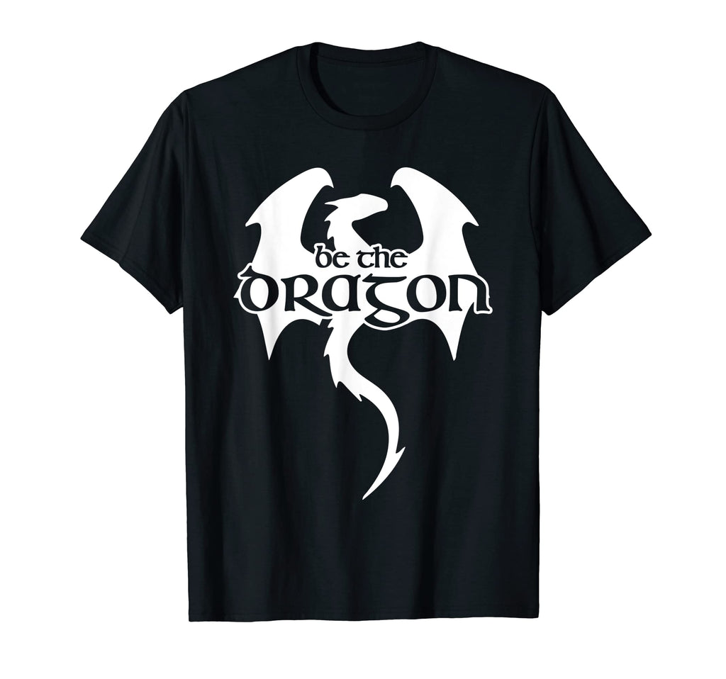 Dragon Fantasy Book Nerd Geek Be Dragon T-Shirt - Minimalist Print Unisex - T-Shirt, Sweatshirt, Hoodie