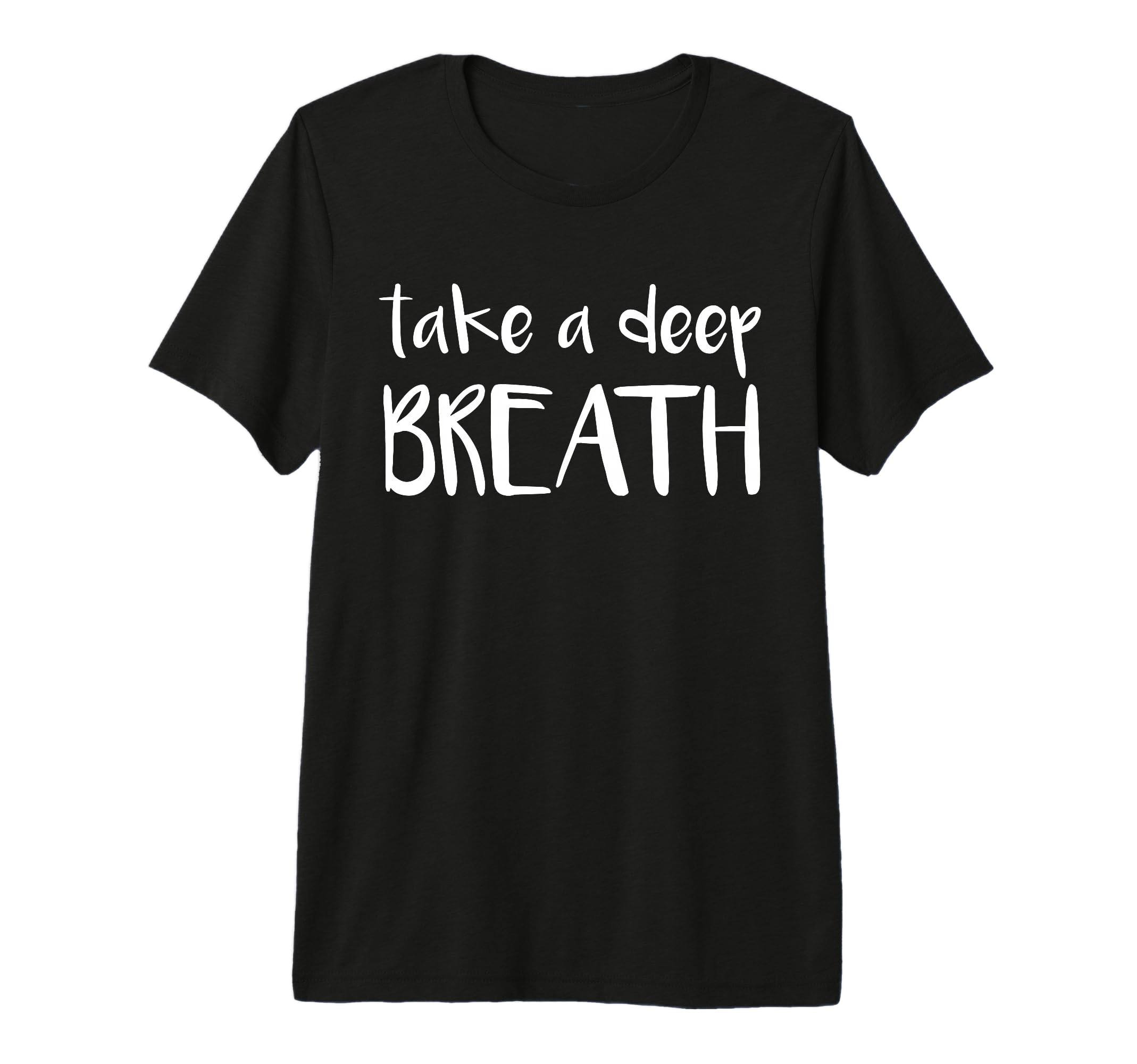 Take Deep Breath Tri Blend T-Shirt - Graphic Print for Adults - T-Shirt, Sweatshirt, Hoodie