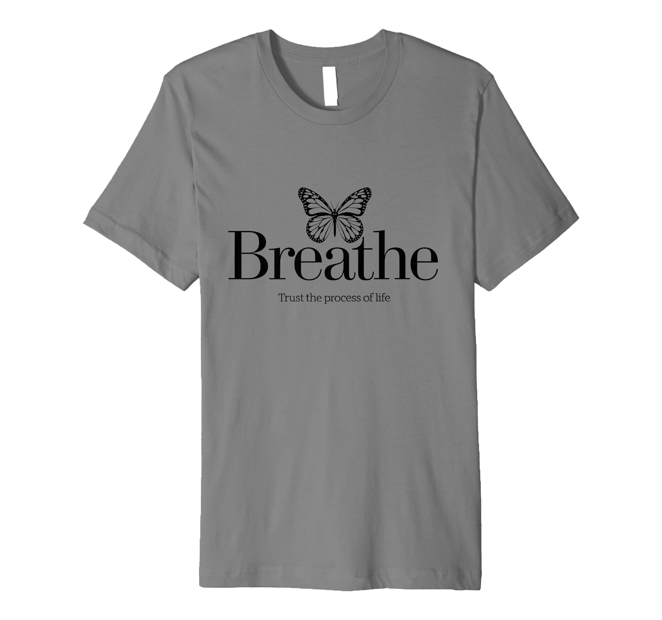 Breathe Trust Process Life T-Shirt - Streetwear Style Unisex - T-Shirt, Sweatshirt, Hoodie
