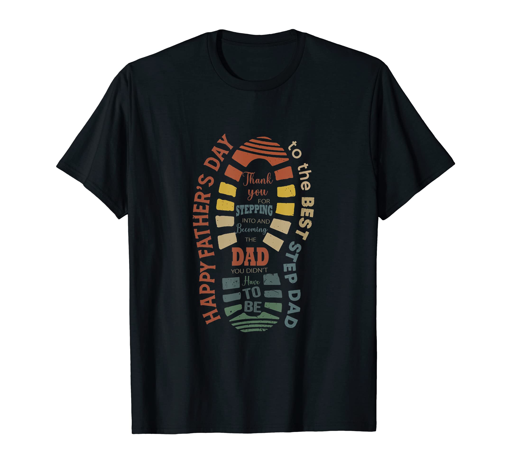 Happy Fathers Day To Best Step Dad T-Shirt - Aesthetic Graphic Men Women - T-Shirt, Sweatshirt, Hoodie