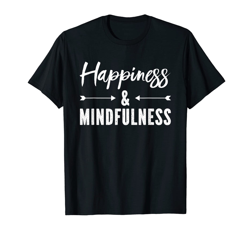Happiness And Mindfulness Gratitude T-Shirt - Aesthetic Graphic for Adults - T-Shirt, Sweatshirt, Hoodie