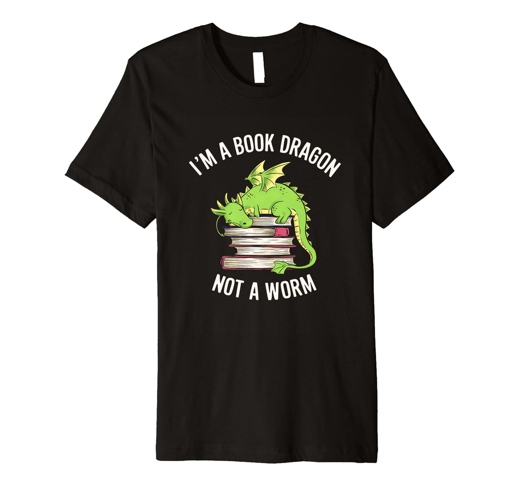 Im Book Dragon Not Worm Funny Reader T-Shirt - Trendy Graphic Men Women - T-Shirt, Sweatshirt, Hoodie