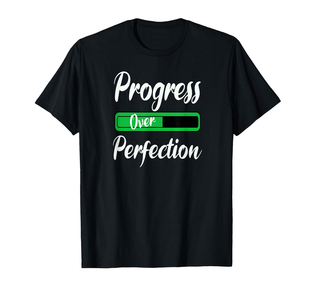 Progress Over Perfection Elementary T-Shirt - Graphic Print Men Women - T-Shirt, Sweatshirt, Hoodie