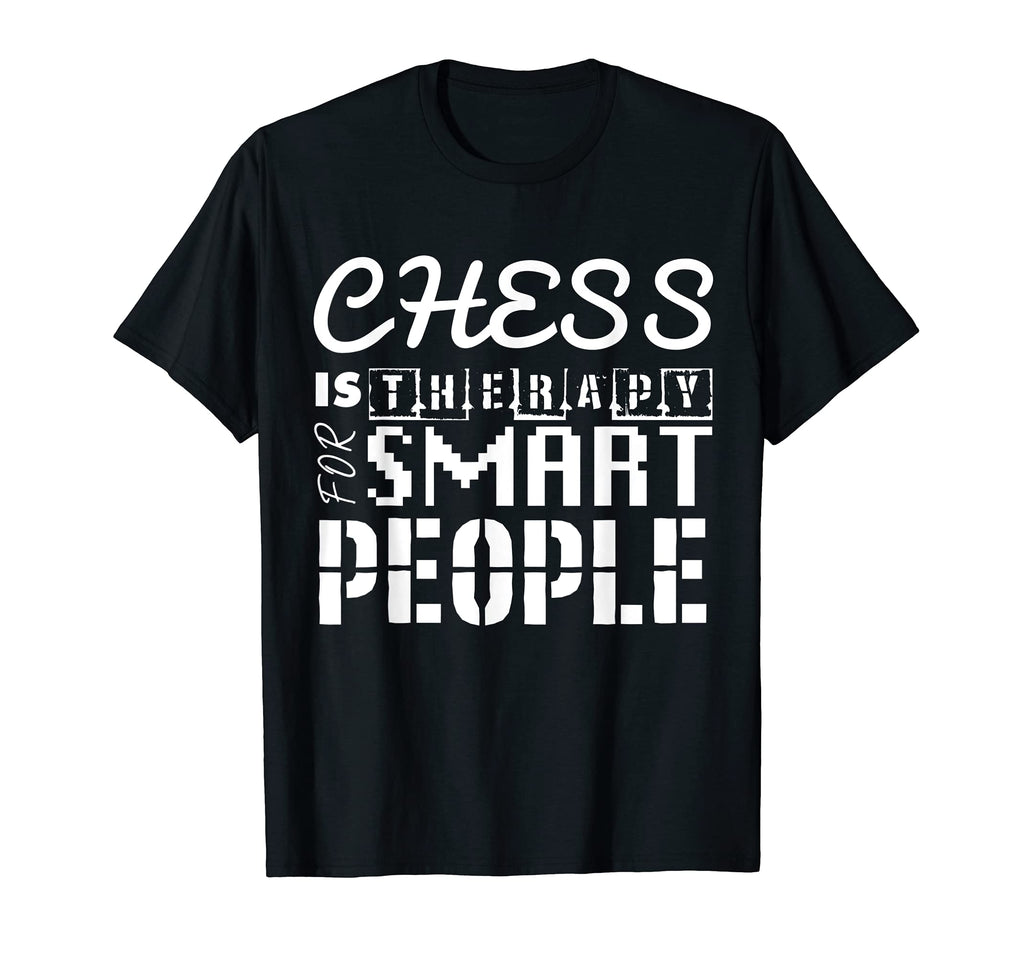 Chess Is Therapy Smart People T-Shirt - Custom Art Print Men Women - T-Shirt, Sweatshirt, Hoodie