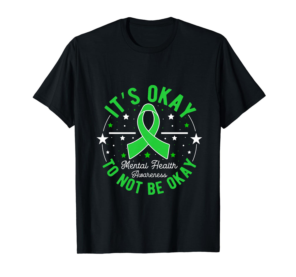 Its Okay To Not Be Okay Mental Health T-Shirt - Streetwear Style Unisex - T-Shirt, Sweatshirt, Hoodie
