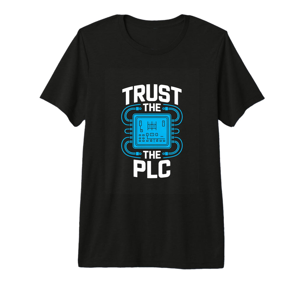 Trust Plc Automation Engineer T-Shirt - Casual Everyday Wear Unisex - T-Shirt, Sweatshirt, Hoodie