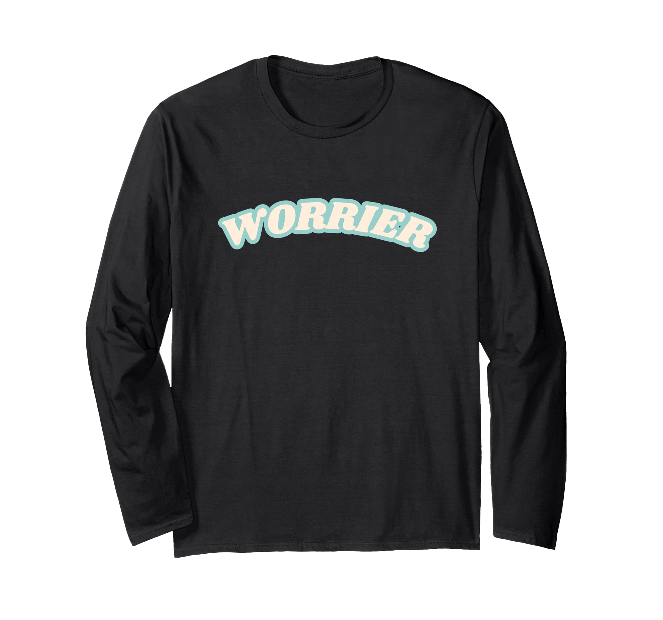 Worrier Overthinker Funny T-Shirt - Custom Art Print Men Women - T-Shirt, Sweatshirt, Hoodie