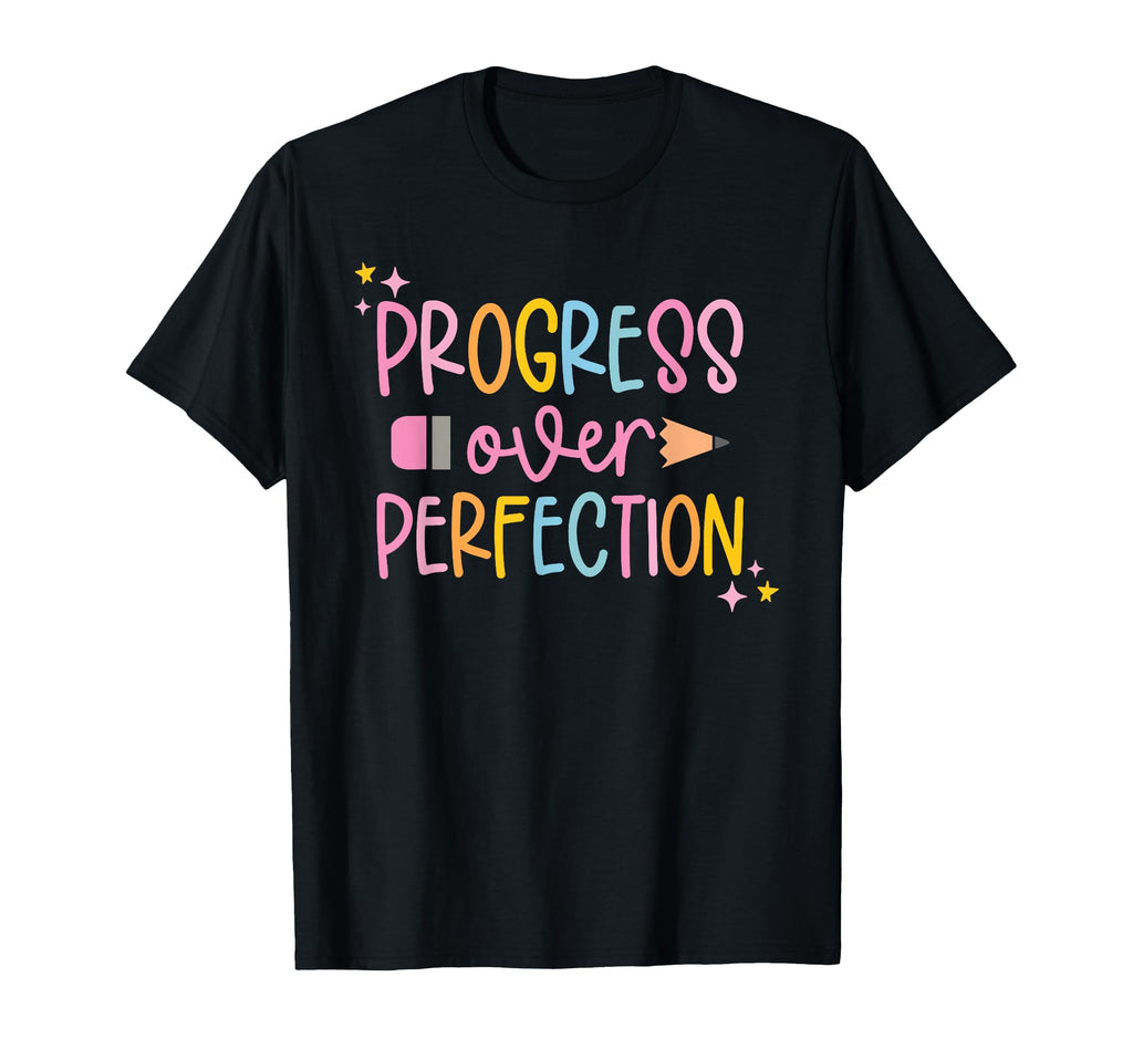 Progress Over Perfection Inspirational T-Shirt - Trendy Graphic for Adults - T-Shirt, Sweatshirt, Hoodie