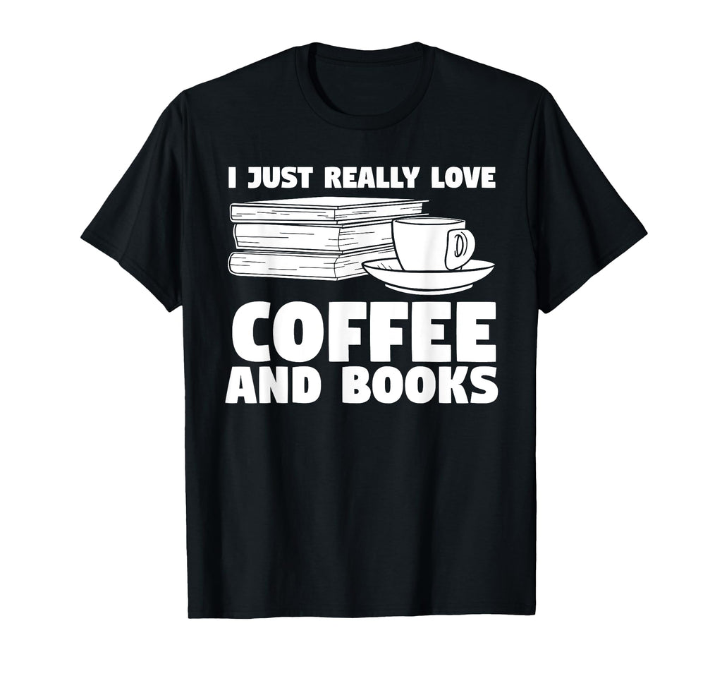 Reading Books Coffee T-Shirt - Novelty Apparel for Adults - T-Shirt, Sweatshirt, Hoodie