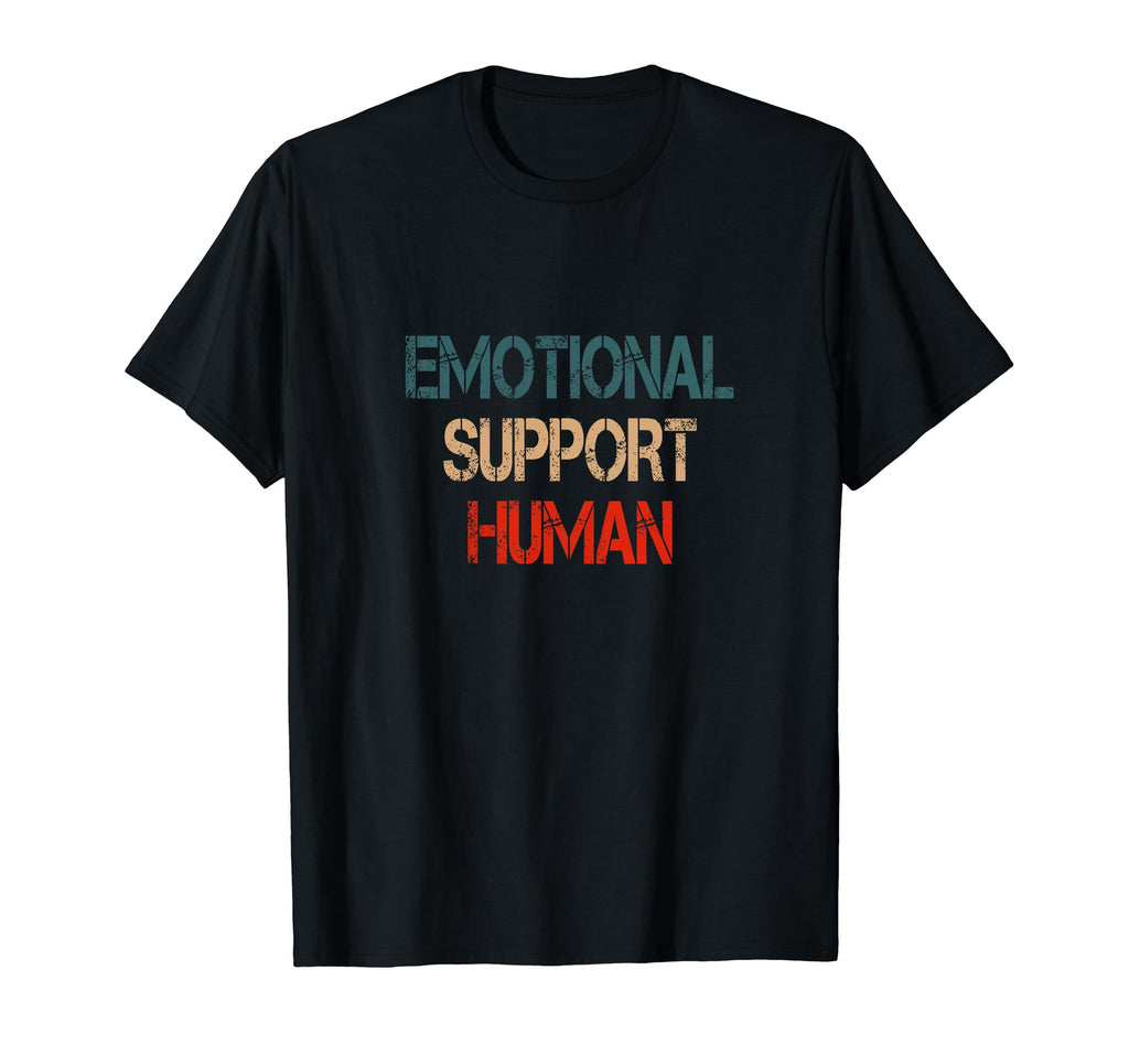 Emotional Support Human Mental Health T-Shirt - Streetwear Style Men Women - T-Shirt, Sweatshirt, Hoodie