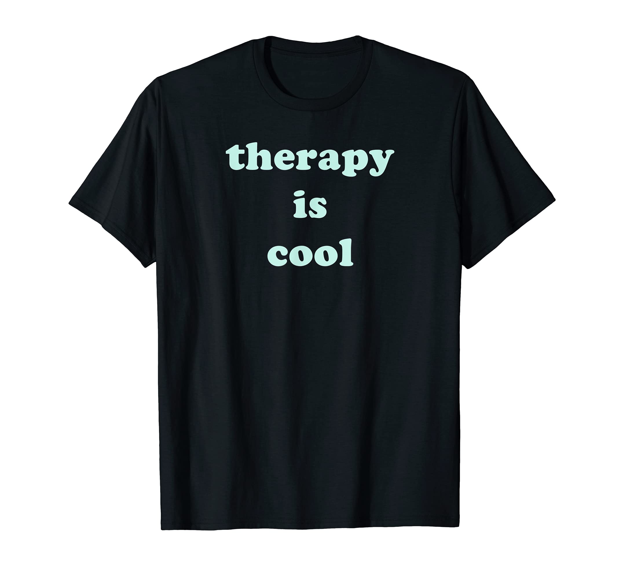 Therapy Is Mint Green Mental Health T-Shirt - Minimalist Print Unisex - T-Shirt, Sweatshirt, Hoodie