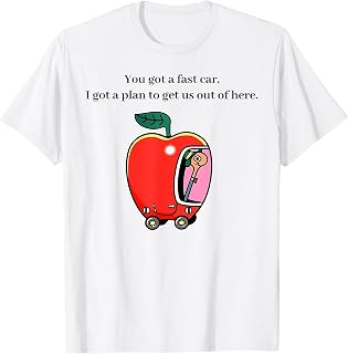 You Got A Fast Car I Got A Plan to Get Us Out of Here Music T-Shirt Unisex T-shirt, Sweatshirt, Hoodie, Long Sleeve Tee - T-Shirt, Sweatshirt, Hoodie