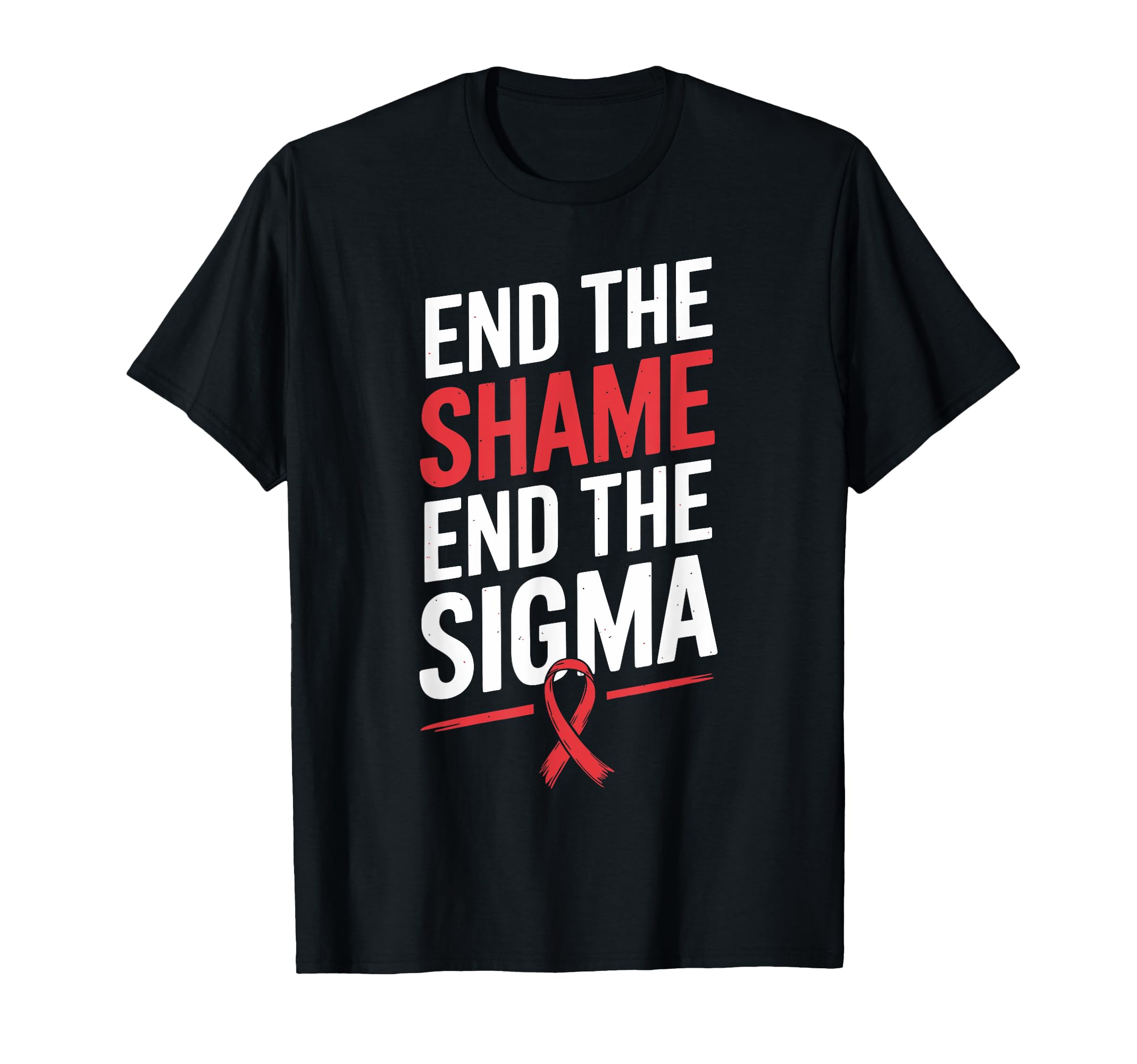 End Shame Stigma Hiv Aids Awareness Red T-Shirt - Graphic Print for Adults - T-Shirt, Sweatshirt, Hoodie
