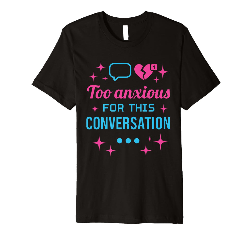 Hot Anxiety Glam Therapy T-Shirt - Minimalist Print for Adults - T-Shirt, Sweatshirt, Hoodie