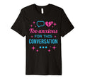 Hot Anxiety Glam Therapy T-Shirt - Minimalist Print for Adults - T-Shirt, Sweatshirt, Hoodie