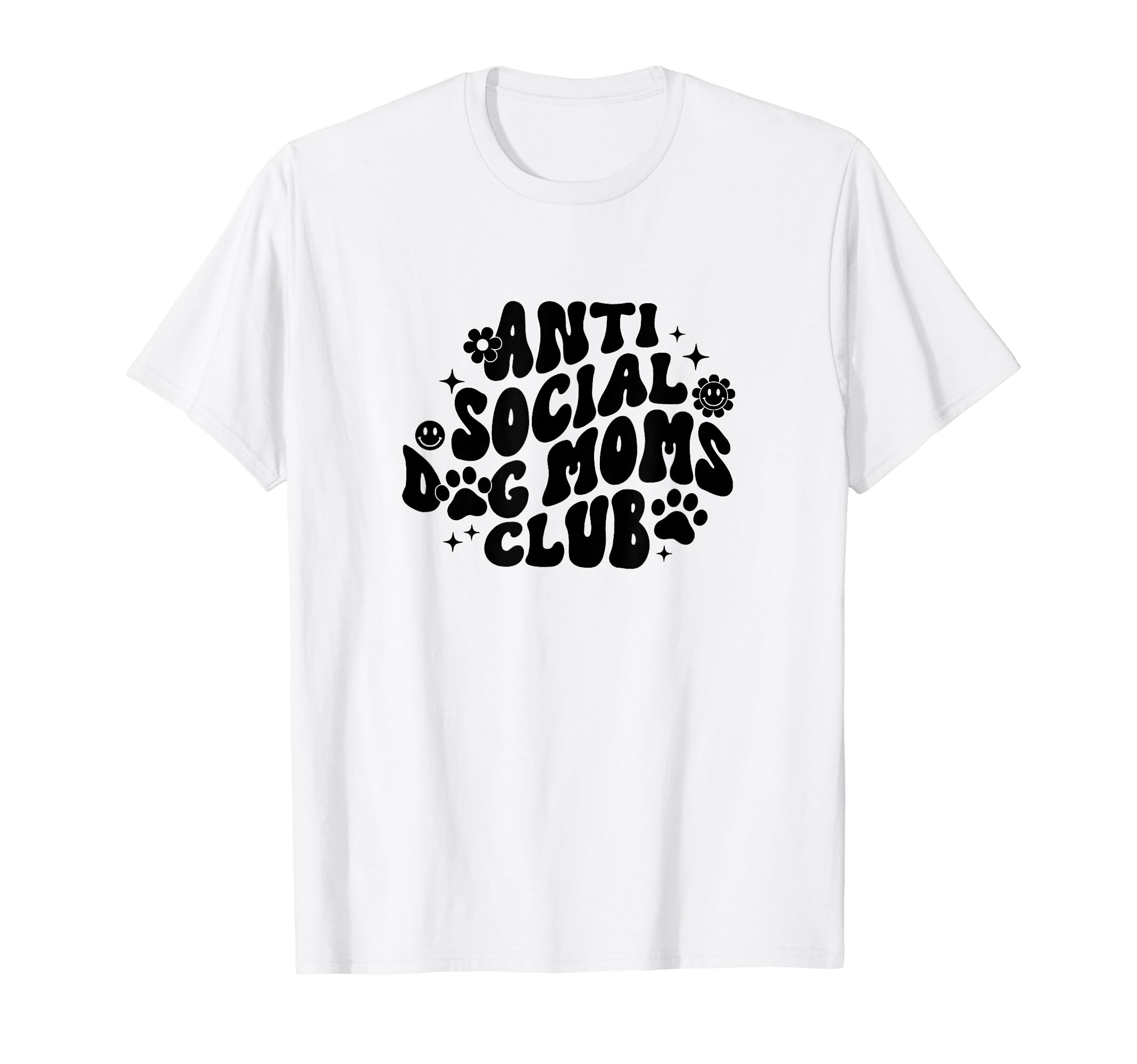 Anti Social Dog Moms Club Groovy T-Shirt - Trendy Graphic Men Women - T-Shirt, Sweatshirt, Hoodie