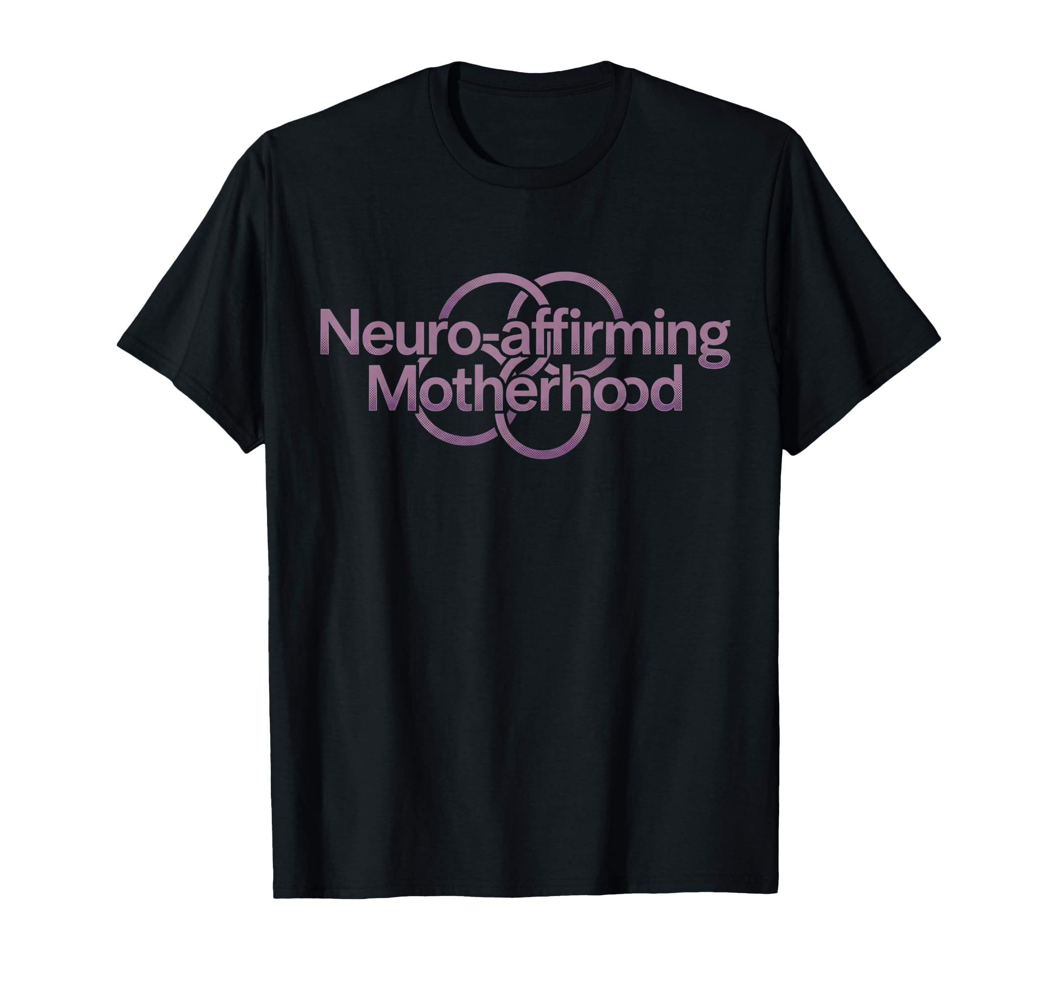 Neurodivergent Mom Neuro Affirming T-Shirt - Minimalist Print for Adults - T-Shirt, Sweatshirt, Hoodie